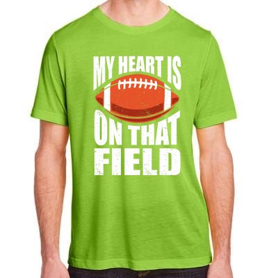 My Heart Is On That Field American Football Mom Dad Cute Gift Adult ChromaSoft Performance T-Shirt