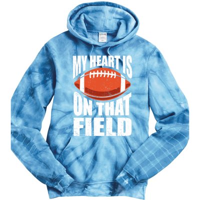 My Heart Is On That Field American Football Mom Dad Cute Gift Tie Dye Hoodie