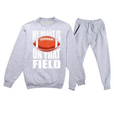 My Heart Is On That Field American Football Mom Dad Cute Gift Premium Crewneck Sweatsuit Set