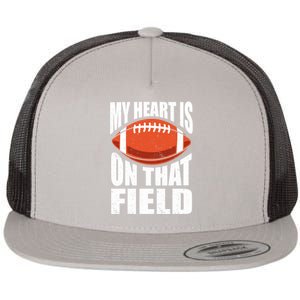 My Heart Is On That Field American Football Mom Dad Cute Gift Flat Bill Trucker Hat