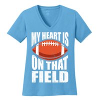 My Heart Is On That Field American Football Mom Dad Cute Gift Women's V-Neck T-Shirt