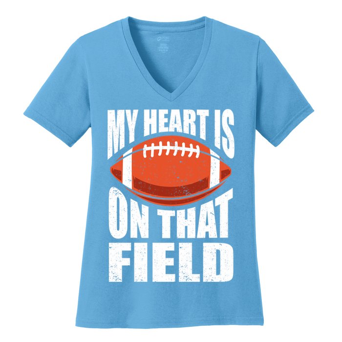 My Heart Is On That Field American Football Mom Dad Cute Gift Women's V-Neck T-Shirt