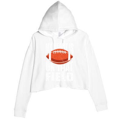My Heart Is On That Field American Football Mom Dad Cute Gift Crop Fleece Hoodie