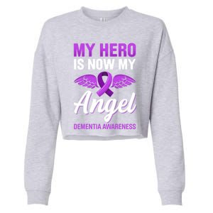 My Hero Is Now My Angel Detia Awareness Alzheimer Cute Gift Cropped Pullover Crew