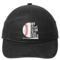 My Heart Is On That Baseball Field Proud Baseball Dad Fan Gift 7-Panel Snapback Hat