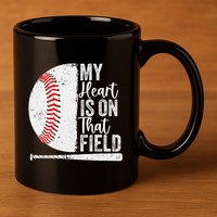 My Heart Is On That Baseball Field Proud Baseball Dad Fan Gift 11oz C Handle Ceramic Mug