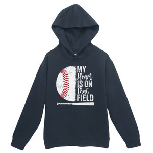 My Heart Is On That Baseball Field Proud Baseball Dad Fan Gift Urban Pullover Hoodie