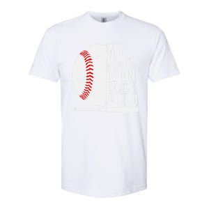 My Heart Is On That Baseball Field Proud Baseball Dad Fan Gift Softstyle CVC T-Shirt