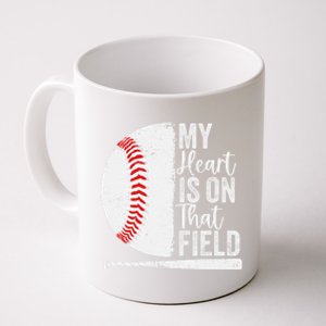 My Heart Is On That Baseball Field Proud Baseball Dad Fan Gift Coffee Mug