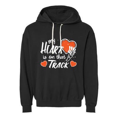 My Heart Is On That Track Track And Field Mom Garment-Dyed Fleece Hoodie