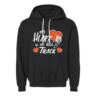 My Heart Is On That Track Track And Field Mom Garment-Dyed Fleece Hoodie