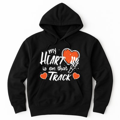 My Heart Is On That Track Track And Field Mom Hoodie