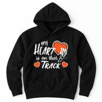 My Heart Is On That Track Track And Field Mom Hoodie