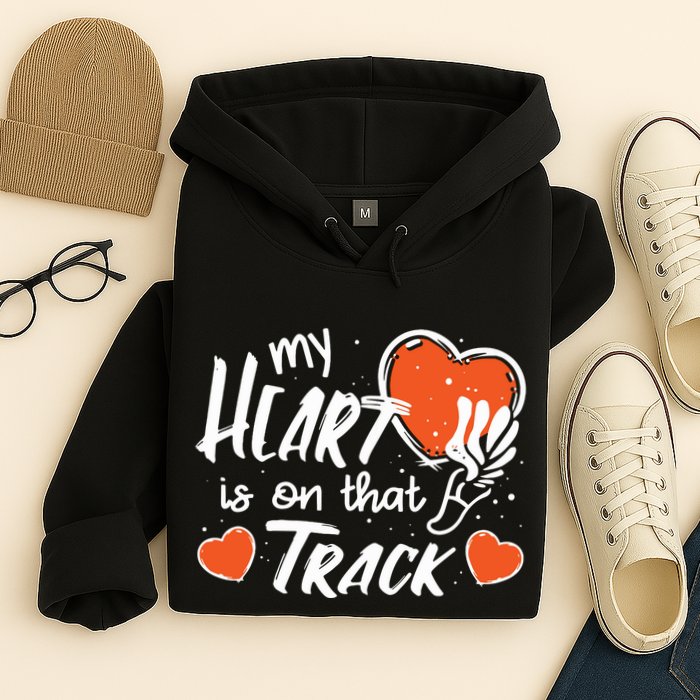 My Heart Is On That Track Track And Field Mom Hoodie