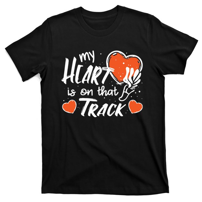 My Heart Is On That Track Track And Field Mom T-Shirt