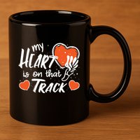 My Heart Is On That Track Track And Field Mom 11oz C Handle Ceramic Mug