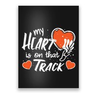 My Heart Is On That Track Track And Field Mom Poster