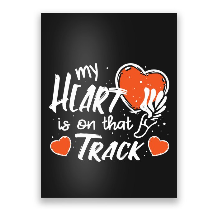My Heart Is On That Track Track And Field Mom Poster