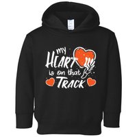 My Heart Is On That Track Track And Field Mom Toddler Hoodie