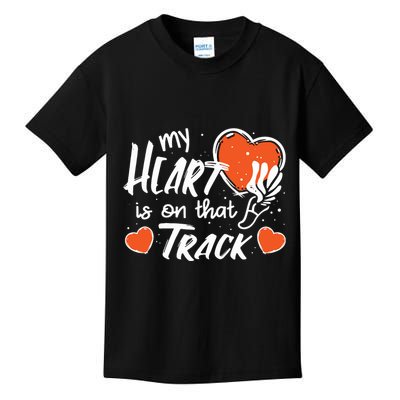 My Heart Is On That Track Track And Field Mom Kids T-Shirt