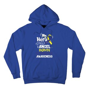 My Hero Is Now My Angel Down Syndrome Awareness Gift Funny Gift Hoodie