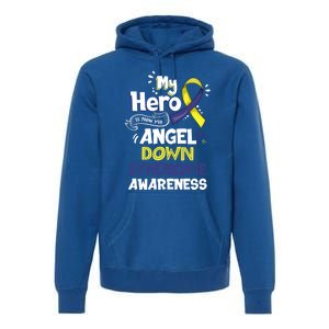 My Hero Is Now My Angel Down Syndrome Awareness Gift Funny Gift Premium Hoodie