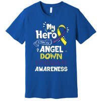 My Hero Is Now My Angel Down Syndrome Awareness Gift Funny Gift Premium T-Shirt