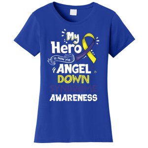 My Hero Is Now My Angel Down Syndrome Awareness Gift Funny Gift Women's T-Shirt