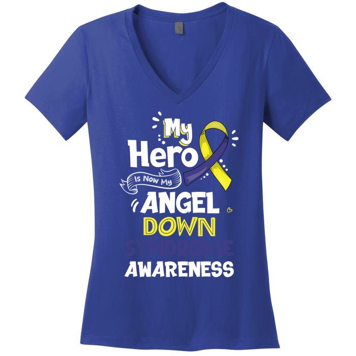 My Hero Is Now My Angel Down Syndrome Awareness Gift Funny Gift Women's V-Neck T-Shirt