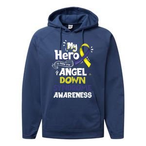 My Hero Is Now My Angel Down Syndrome Awareness Gift Funny Gift Performance Fleece Hoodie