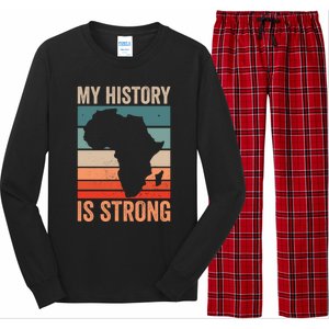 My History Is Strong Clothes Gift African American Gift Long Sleeve Pajama Set