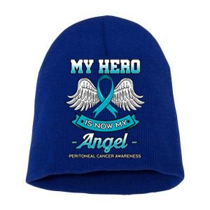 My Hero Is Now My Angel Peritoneal Cancer Awareness Advocate Gift Short Acrylic Beanie