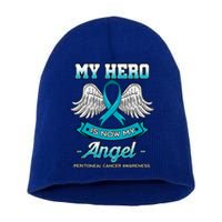 My Hero Is Now My Angel Peritoneal Cancer Awareness Advocate Gift Short Acrylic Beanie