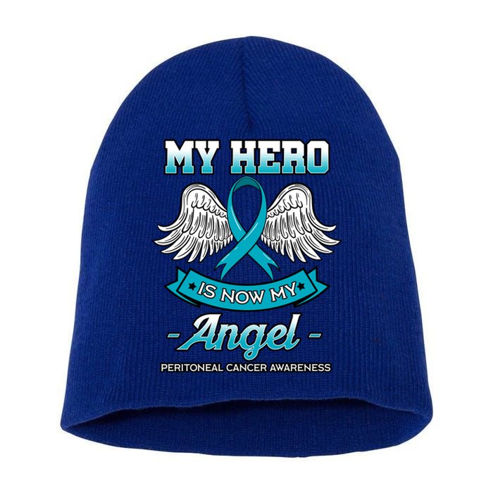 My Hero Is Now My Angel Peritoneal Cancer Awareness Advocate Gift Short Acrylic Beanie