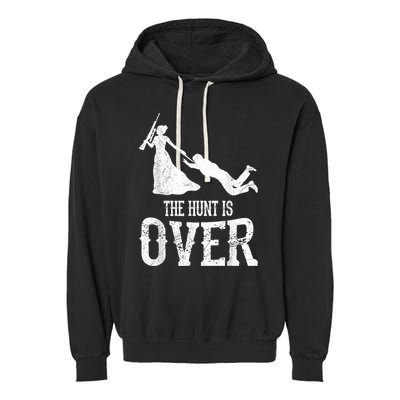 Man Hunt Is Over Wedding Bachelor Party Bride Garment-Dyed Fleece Hoodie