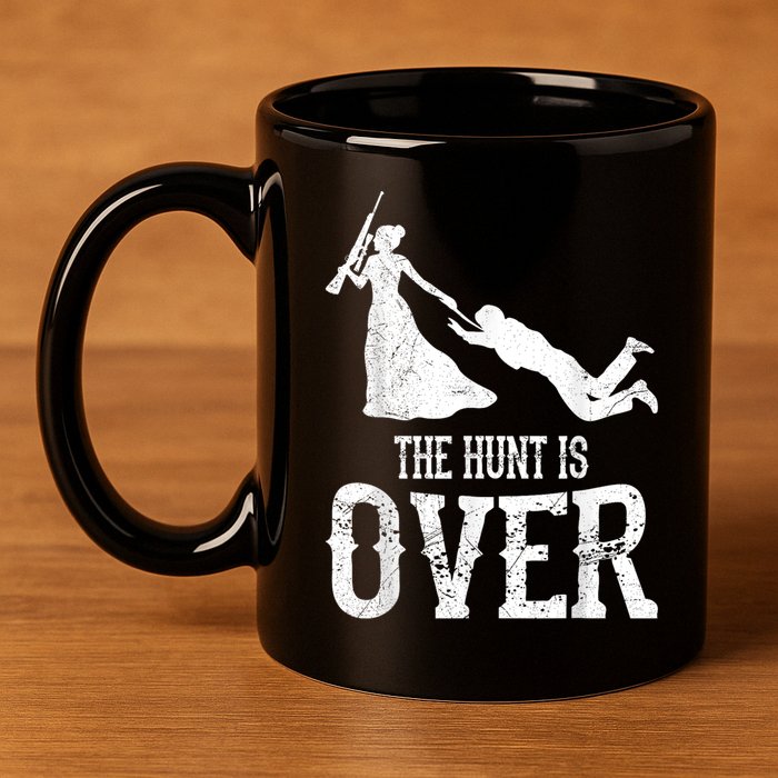 Man Hunt Is Over Wedding Bachelor Party Bride 11oz C Handle Ceramic Mug
