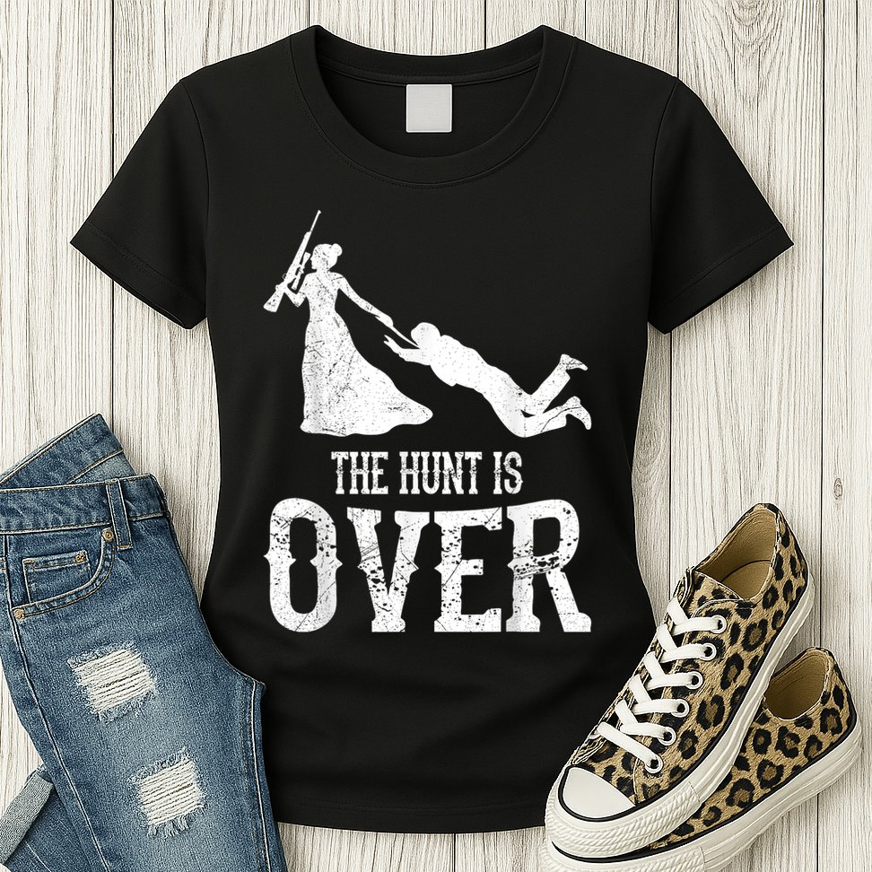 Man Hunt Is Over Wedding Bachelor Party Bride Womens T-Shirt