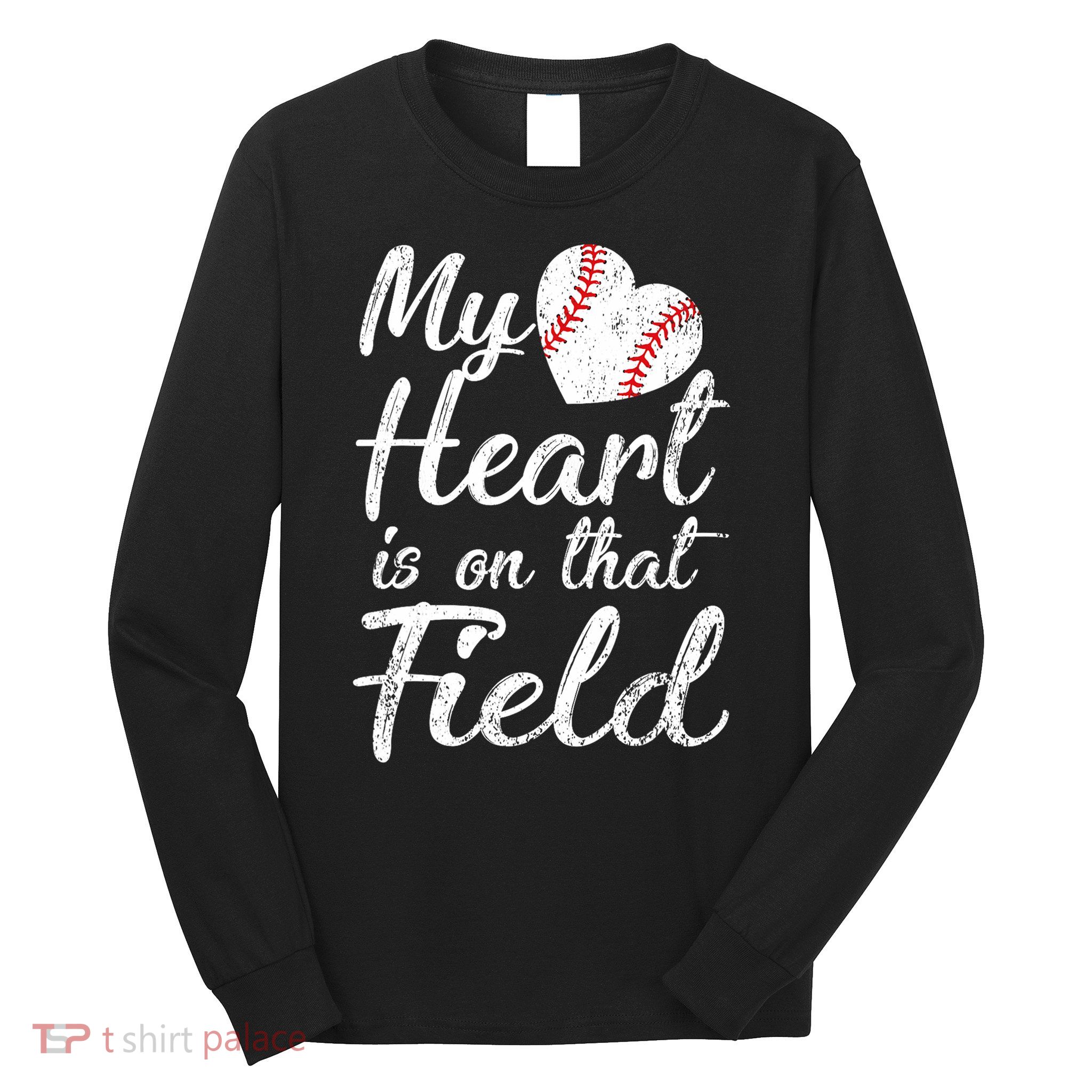 My Heart Is On That Field Baseball Softball Mom Gifts Long Sleeve Shirt