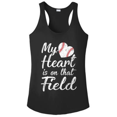 My Heart Is On That Field Baseball Softball Mom Gifts Ladies PosiCharge Competitor Racerback Tank
