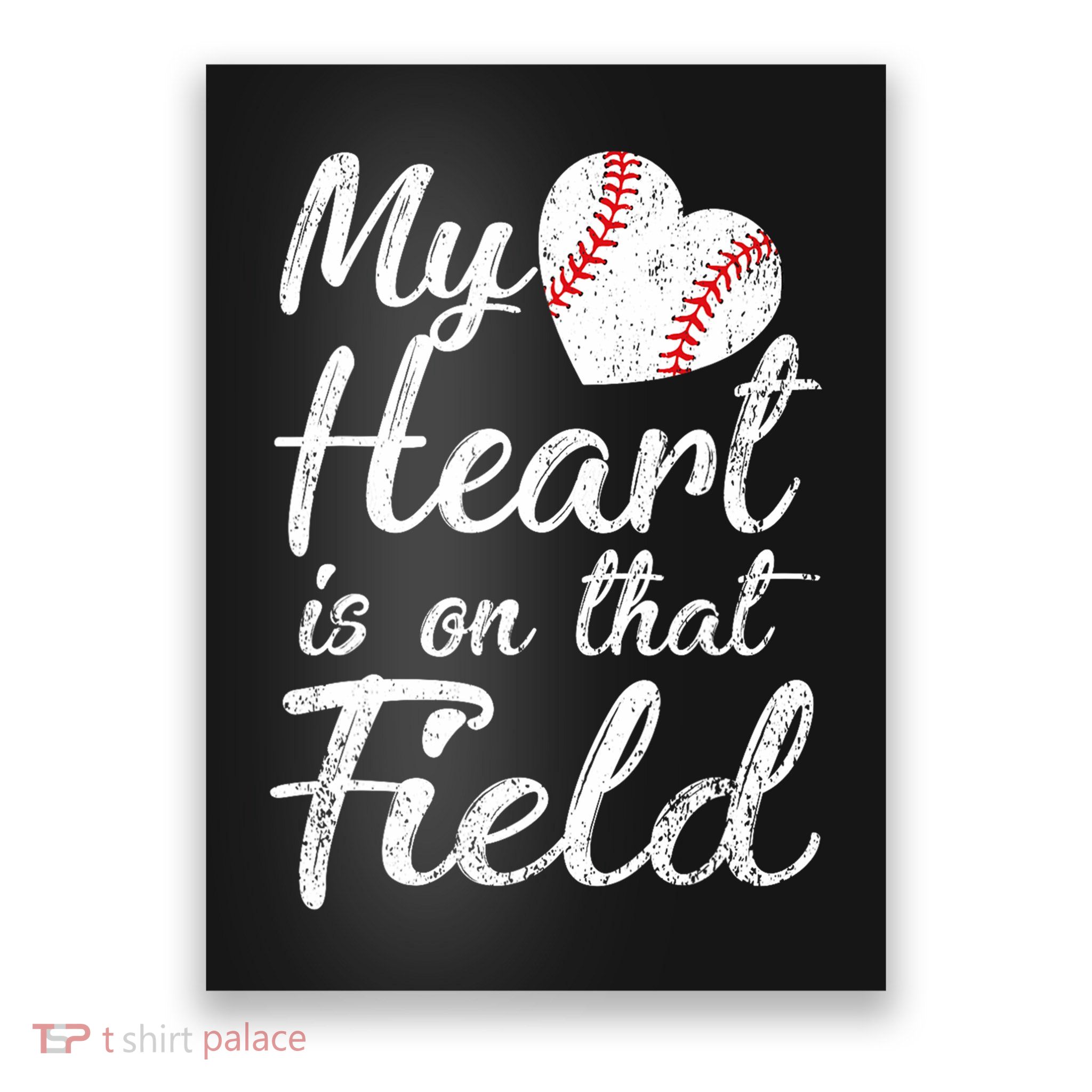My Heart Is On That Field Baseball Softball Mom Gifts Poster