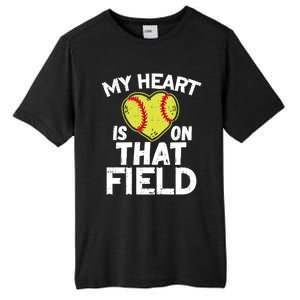 My Heart Is On That Field Softball Gift For Mom Dad Gift Tall Fusion ChromaSoft Performance T-Shirt