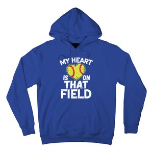 My Heart Is On That Field Softball Gift For Mom Dad Gift Hoodie