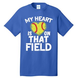 My Heart Is On That Field Softball Gift For Mom Dad Gift Tall T-Shirt