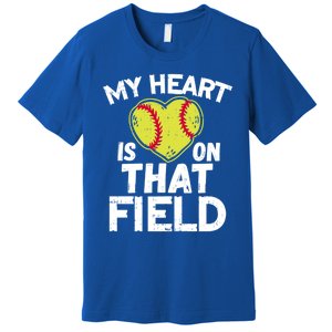 My Heart Is On That Field Softball Gift For Mom Dad Gift Premium T-Shirt