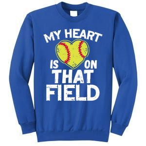 My Heart Is On That Field Softball Gift For Mom Dad Gift Tall Sweatshirt