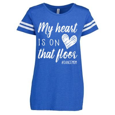 My Heart Is On That Floor Dance Mom Cool Gift Enza Ladies Jersey Football T-Shirt