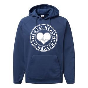 Mental Health Is Health Heartbeat Emblem Performance Fleece Hoodie