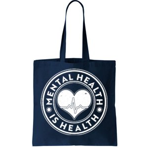 Mental Health Is Health Heartbeat Emblem Tote Bag