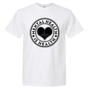 Mental Health Is Health Heartbeat Emblem Garment-Dyed Heavyweight T-Shirt