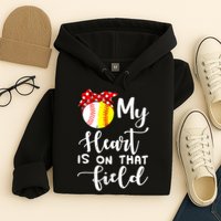 My Heart Is On That Field Baseball TShirt Softball Mom TShirt Hoodie